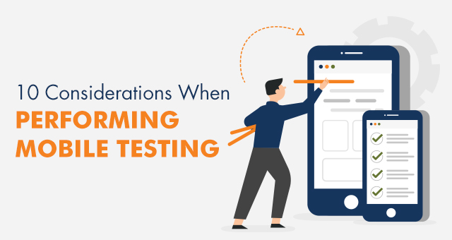10 Considerations When Using Mobile Testing Checklist